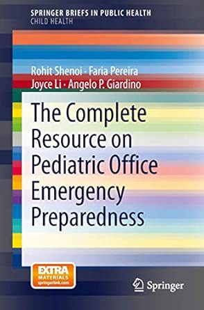 The Complete Resource on Pediatric Office Emergency Preparedness 2013th Edition book cover