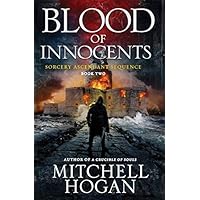Blood of Innocents: Book Two of the Sorcery Ascendant Sequence
