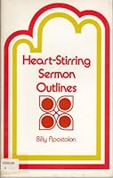Heart-Stirring Sermon Outlines 0801000866 Book Cover