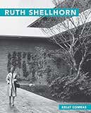 Ruth Shellhorn (Masters of Modern Landscape Design Ser.)