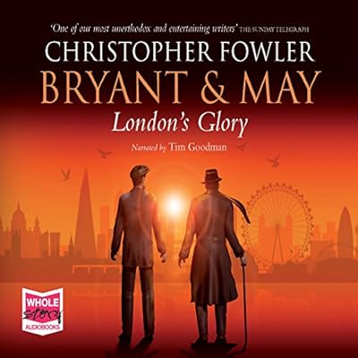 Bryant & May - London's Glory