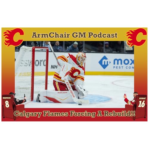 Calgary #Flames Forcing A Rebuild!!