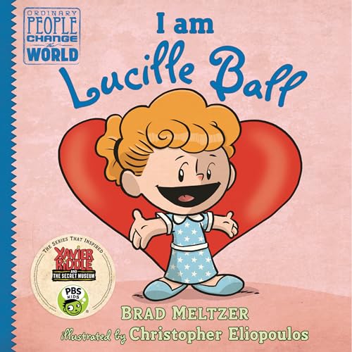 Image of I am Lucille Ball (Ordinary People Change the World)