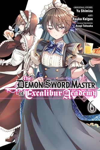 The Demon Sword Master of Excalibur Academy, Vol. 6 (manga) (The Demon Sword Master of Excalibur Academy (manga)) (English Edition)