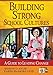 Building Strong School Cultures: A Guide to Leading Change (Leadership for Learning Series)