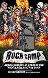  Rock Camp: An Oral History, 25 Years of the Rock \'n\' Roll Fantasy Camp (English Edition)