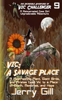 Paperback Vic: A Savage Place (The Incredible Adventures of Vic Challenger) Book