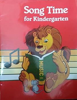 Unknown Binding SONG TIME FOR KINDERGARTEN (CAT# 17590) Book
