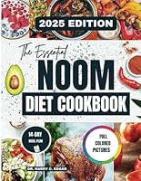 The Essential Noom Diet Cookbook 2025: Easy, Nutritious Meals for a Healthier You B0DM4MMYBD Book Cover