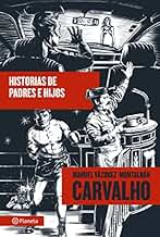 Historias de padres e hijos (Serie Carvalho)
