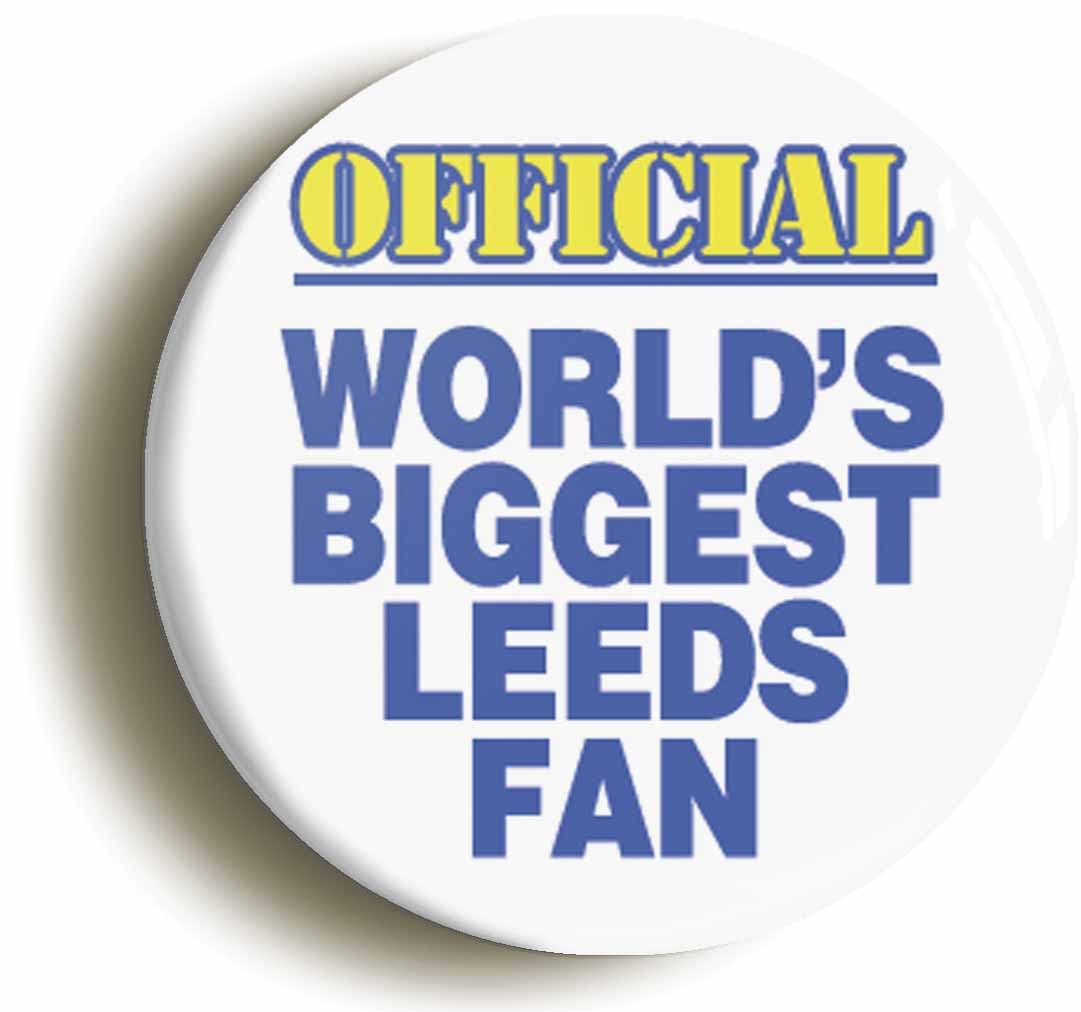 World's Biggest Leeds Fan Fridge Magnet (Circular 2inch / 50mm Diameter)