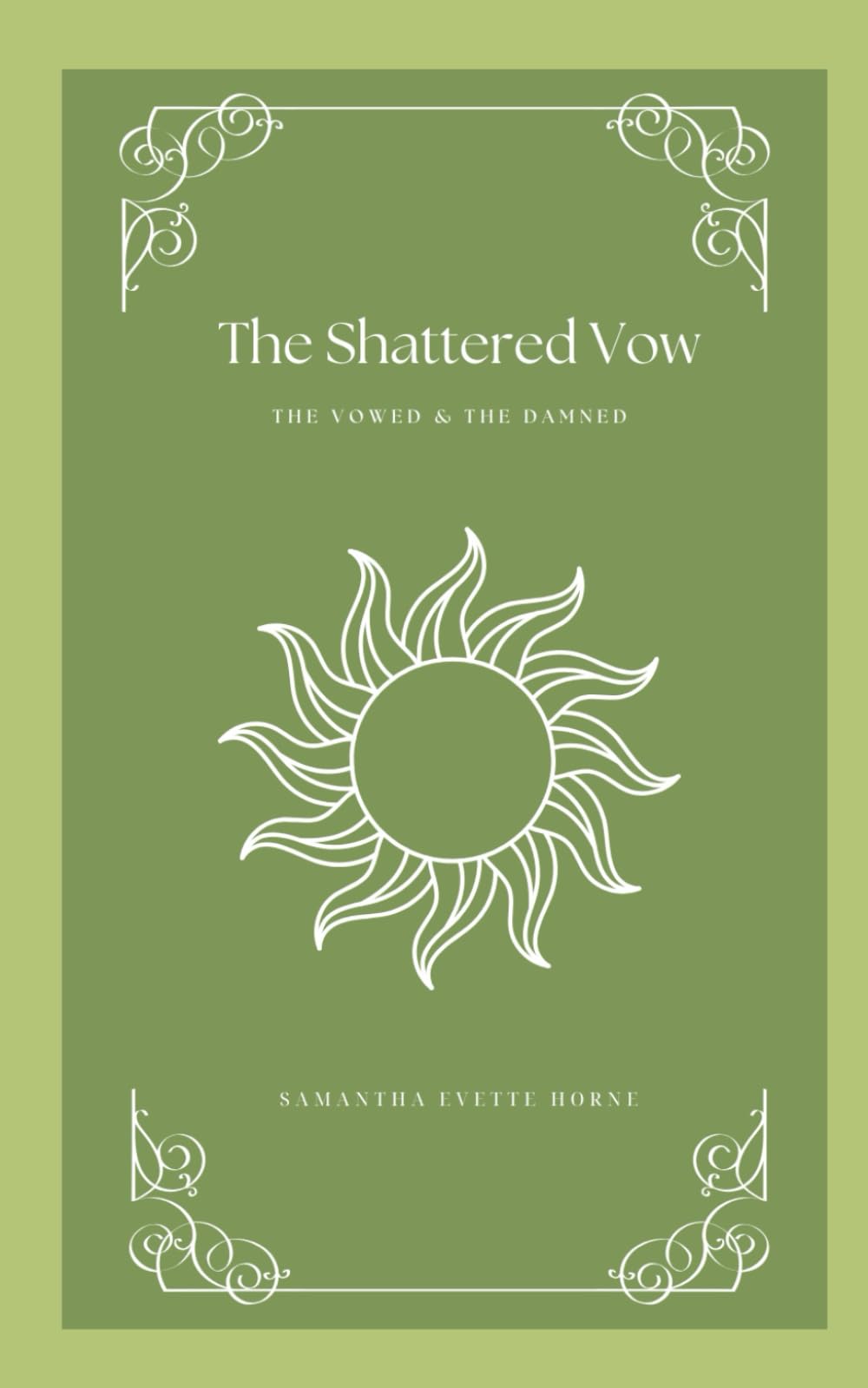 The Shattered Vow: 2 (The Vowed and the Damned)