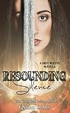 Resounding Silence (A Grey Wolves Novella) (Volume 2)