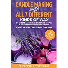 Candle Making with All 7 Different Kinds of Wax Audiolibro Por Elizabeth Rothschild arte de portada