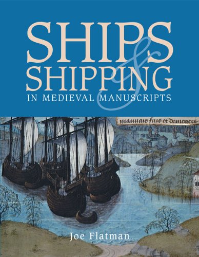 Ships and Shipping in Medieval Manuscripts