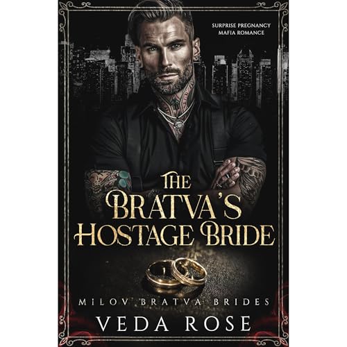 The Bratva&amp;rsquo;s Hostage Bride : Veda Rose episode artwork