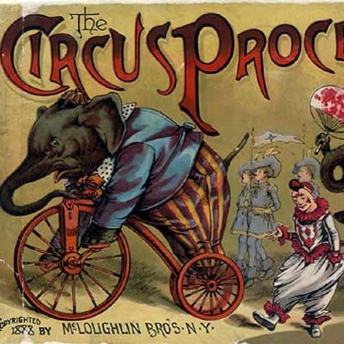 The Circus Procession | Unknown | One More Story