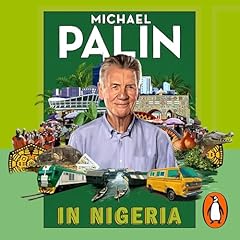 In Nigeria Audiolibro Por Michael Palin arte de portada