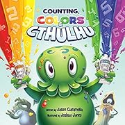 Counting, Colors & Cthulhu (The C is for Cthulhu Collection)