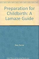 Preparation for Childbirth; A Lamaze Guide, 0451158938 Book Cover