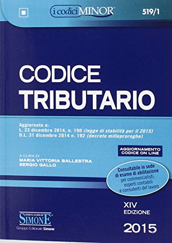 Codice tributario. Ediz. minore. Con aggiornamento online Codice tributario. Ediz. minore. Con aggiornamento online