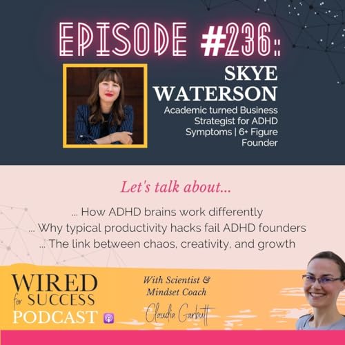 Page de couverture de ADHD, Entrepreneurship & Scaling Without Burnout with Skye Waterson | Episode 200