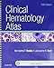 Clinical Hematology Atlas, 5e