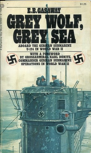 Grey Wolf, Grey Sea - Aboard the German Sub U-1... B00KQXKEWK Book Cover