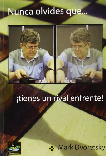 Nunca olvides que...¡tienes un rival enfrente! (Ajedrez (chessy)) Nunca olvides que...¡tienes un rival enfrente! (Ajedrez (chessy))