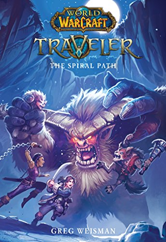 Télécharger The Traveler: The Spiral Path (World of Warcraft) (English Edition) Francais PDF
