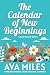 The Calendar of New Beginnings (Dare Valley Series)