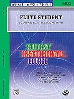 FLUTE STUDENT 1 STEENSLAND WEBER SIC B0052GLS8K Book Cover