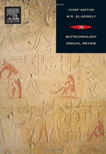 Biotechnology Annual Review (ISSN Book 12) Biotechnology Annual Review (ISSN Book 12)