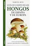 GUIA CAMPO HONGOS DE ESPAÑA Y EUROPA (GUIAS DEL NATURALISTA