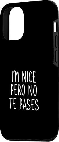 Miniatura 2 de iPhone 1212 Pro Bilingual I'm Nice Pero No Te Pases Mexican Funny Spanish Case
