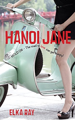 Hanoi Jane: The road to love can get bumpy! 0988370301 Book Cover