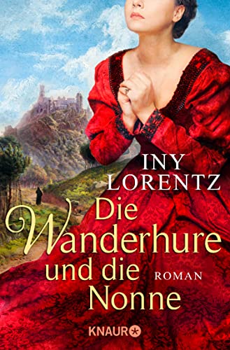 Die Wanderhure und die Nonne: Roman (Die