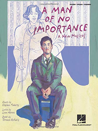 A Man of No Importance: Vocal Selections Piano, Vocal and Guitar Chords