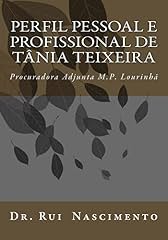 Capa de Perfil Pessoal e Profissional de Tania Teixeira: Procuradora-Adjunta do Ministerio Publico da Lourinhã (Acao Concertada Livro 1)
