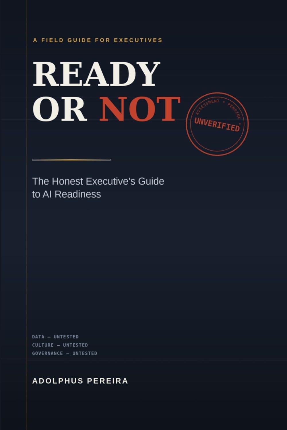 Ready or Not: The Honest Executive's Guide to AI Readiness