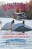 Ditching Principles: Survival Guide to Ditching an Aircraft