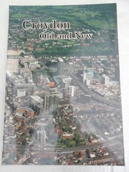 Paperback Croydon Old and New Book