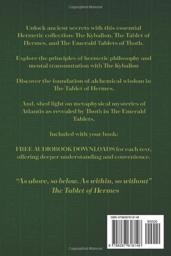 Image of The Kybalion, The Tablet of Hermes, & The Emerald Tablets of Thoth: Complete Hermetic Wisdom of AncientEgypt, Atlantis, and Hermes Trismegistus