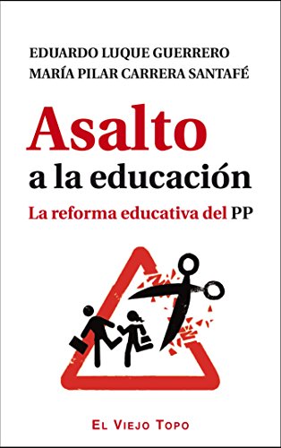 Asalto a la educación. La reforma educativa del PP