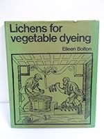 Lichens for Vegetable Dyeing 0289702887 Book Cover
