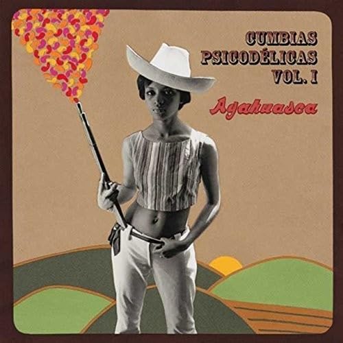 Ayahuasca: Cumbia Psicodlicas, Vol. 1