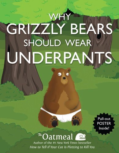 Why Grizzly Bears Should Wear Underpants (Turtleback School &amp; Library Binding Edition)