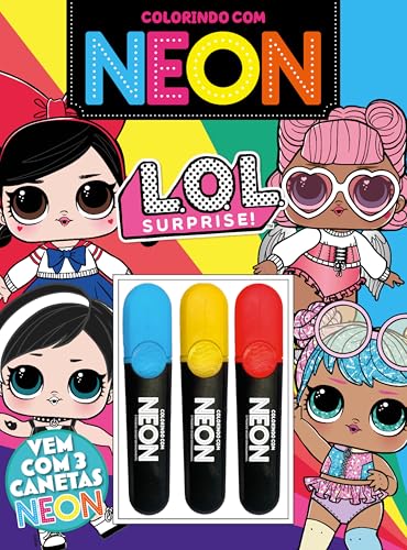 L.o.l. Surprise! Colorindo com Neon: