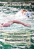  Vom Lackschuh zum Gewinner des Deutschland-Cup - Autobiografischer Roman