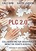 PLC 2.0: Collaborating for Observable Impact in Today's Schools (includes PLC 2.0 Toolkit)